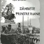 Zâmbete printre ruine
