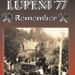 Lupeni ’77 – Remember
